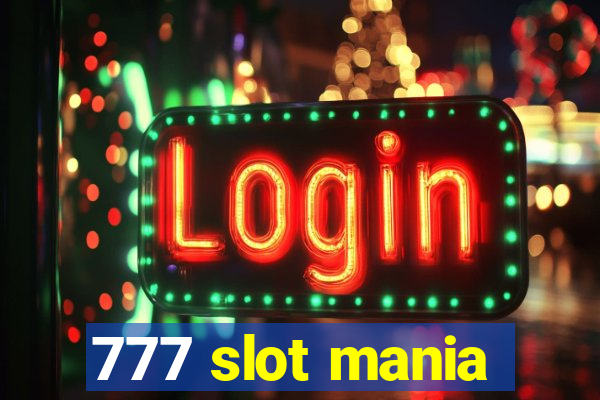 777 slot mania