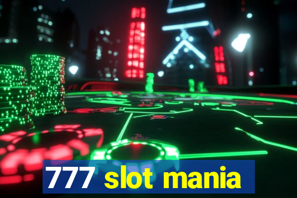 777 slot mania