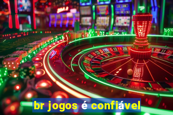 br jogos é confiável