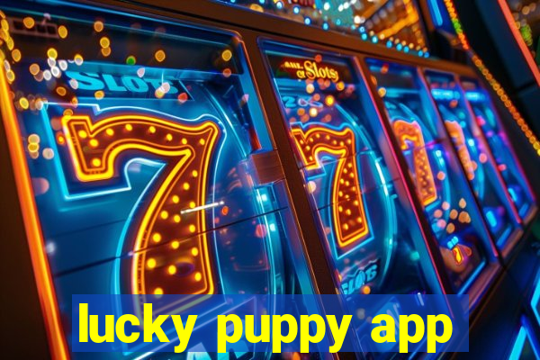 lucky puppy app