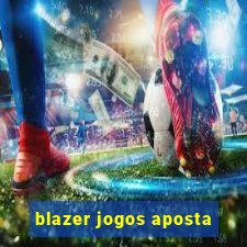 blazer jogos aposta