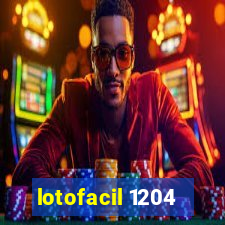 lotofacil 1204