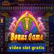 video slot gratis