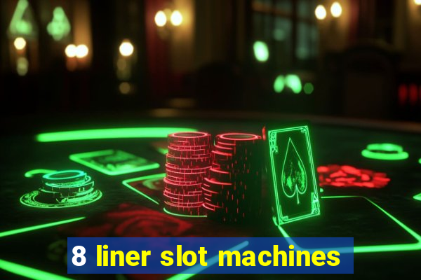 8 liner slot machines