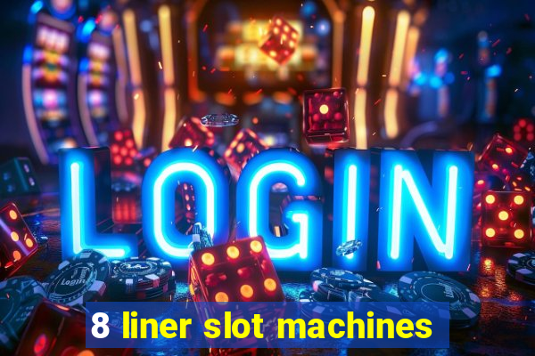 8 liner slot machines