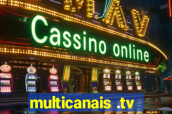 multicanais .tv