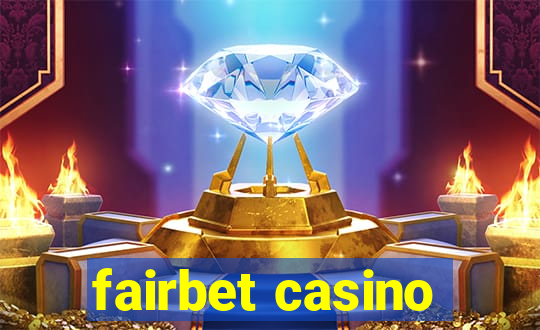 fairbet casino