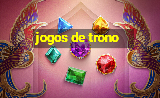 jogos de trono