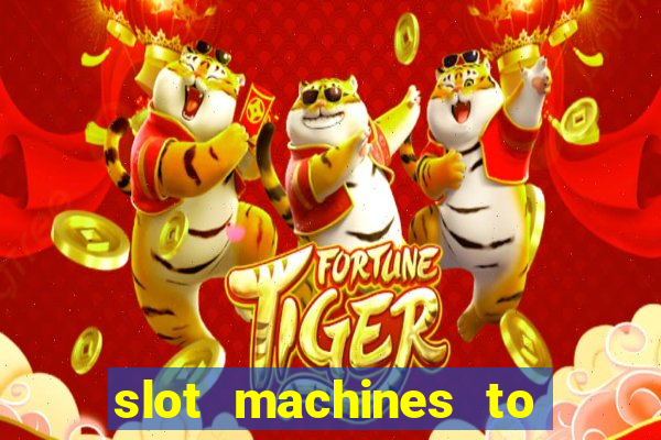 slot machines to play free