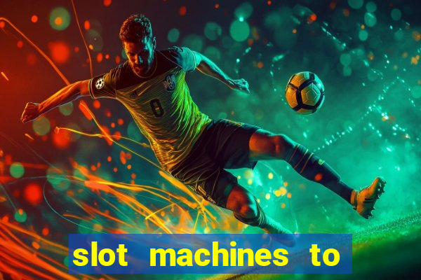 slot machines to play free