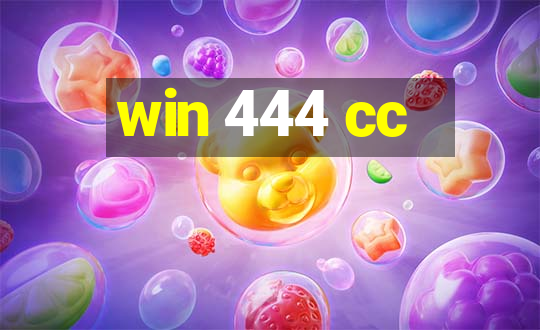 win 444 cc