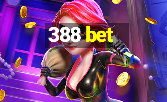 388 bet