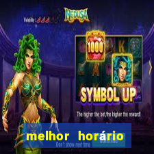 melhor horário para jogar fortune tiger a noite hoje