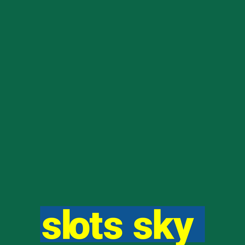 slots sky