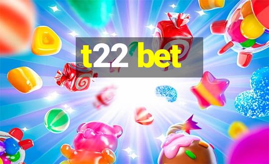 t22 bet