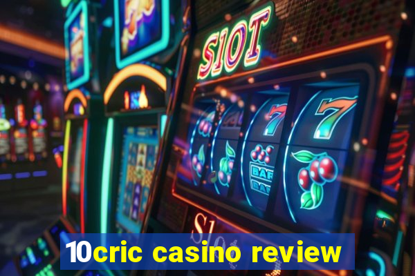 10cric casino review