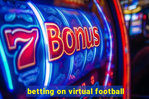 betting on virtual football