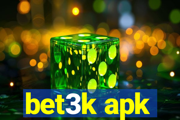 bet3k apk