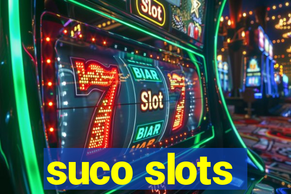 suco slots