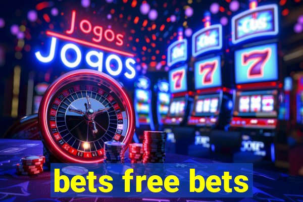 bets free bets