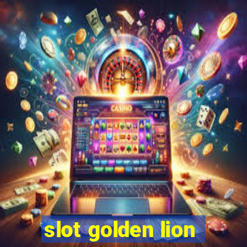 slot golden lion