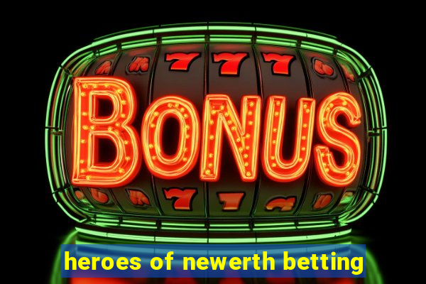 heroes of newerth betting