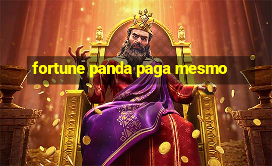 fortune panda paga mesmo