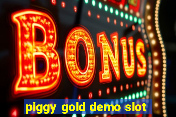 piggy gold demo slot