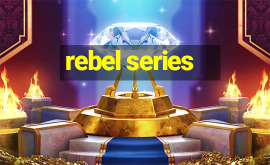 rebel series