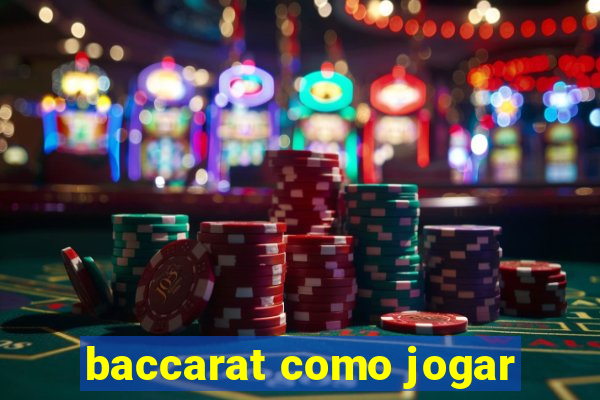 baccarat como jogar