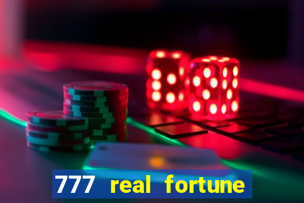 777 real fortune paga mesmo