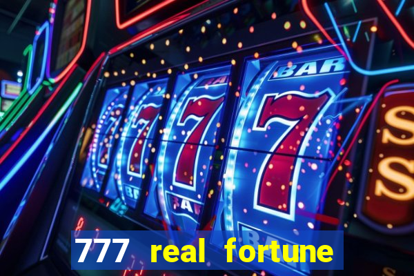 777 real fortune paga mesmo