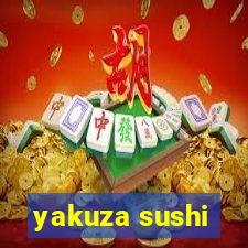 yakuza sushi