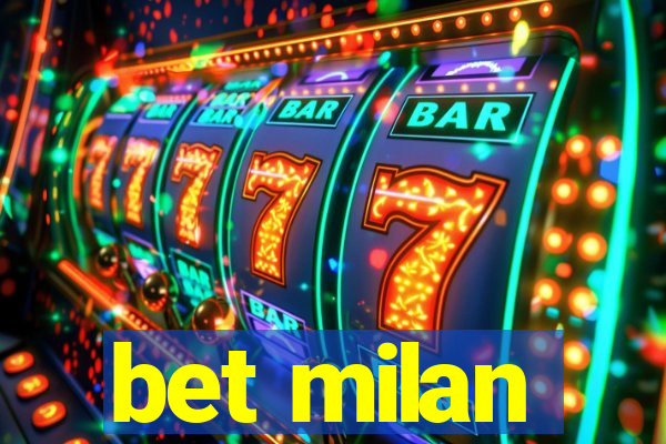 bet milan