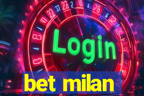 bet milan