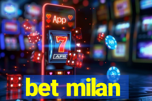 bet milan