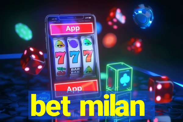 bet milan