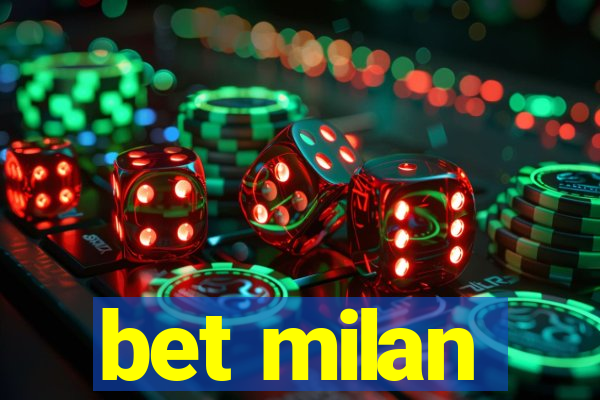 bet milan