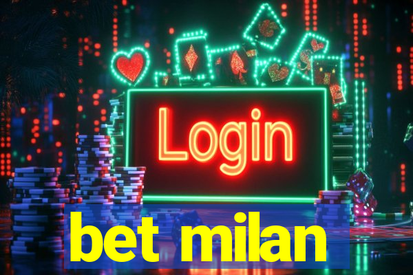 bet milan