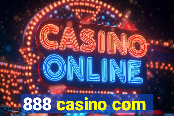 888 casino com