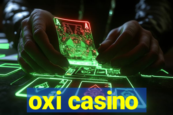 oxi casino