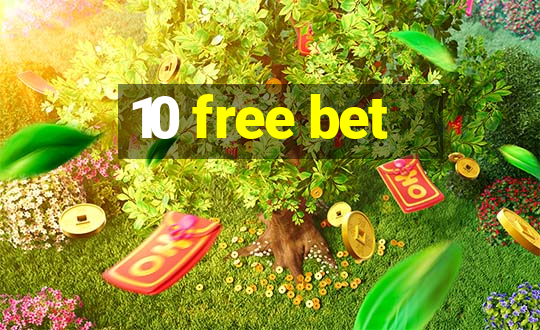 10 free bet