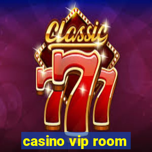 casino vip room