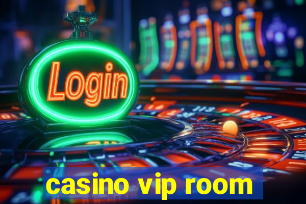 casino vip room