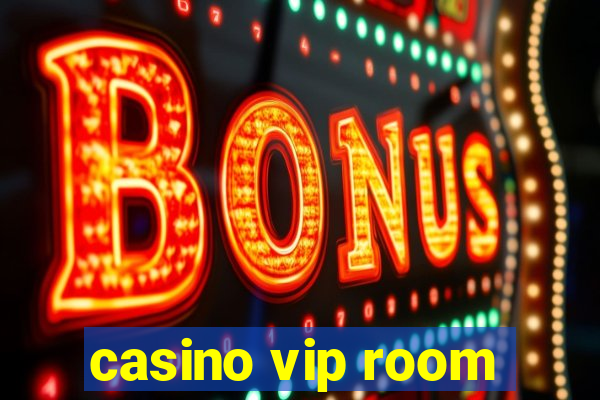 casino vip room