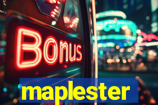 maplester