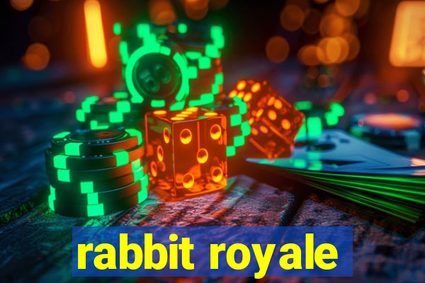 rabbit royale