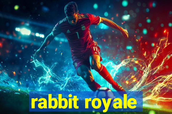 rabbit royale