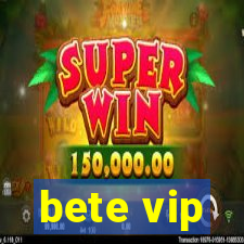 bete vip