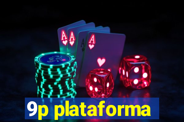 9p plataforma